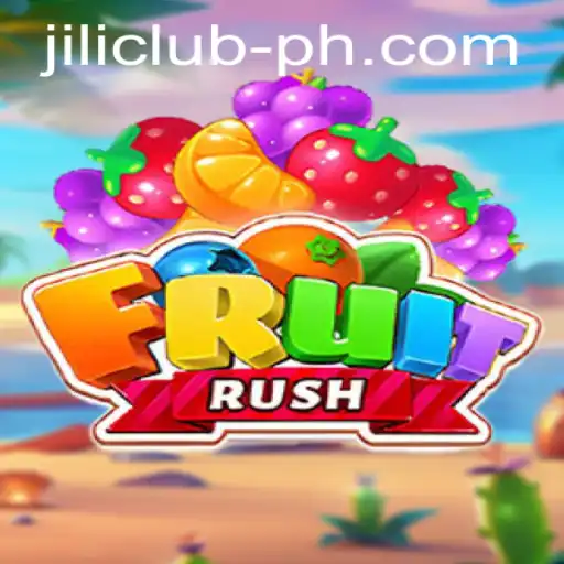 Exploring the Excitement of FruitRush at Jili Club